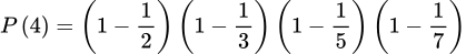 Formula|1.5|#000000 Kaavassa esitetään P(4) laskentaprosessi, jossa kerrotaan todennäköisyydet, että satunnaisesti valituilla luvuilla ei ole yhteisiä tekijöitä.